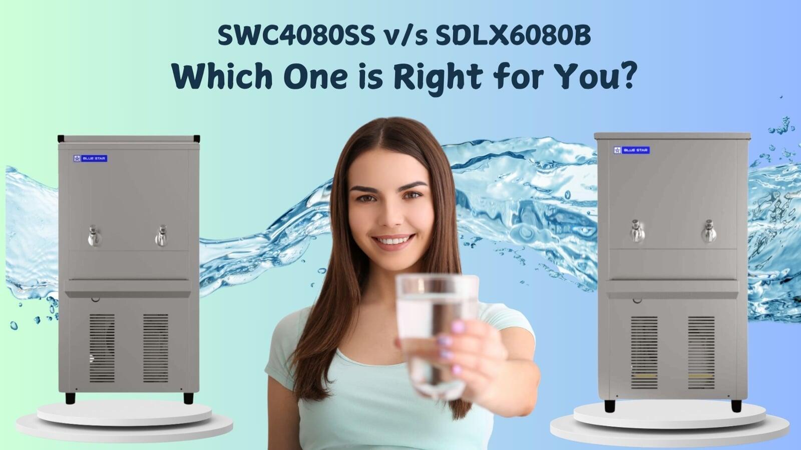 Blue Star Water Coolers: SWC4080SS vs. SDLX6080B - Finding the Right Hydration Solution at Me Shop India